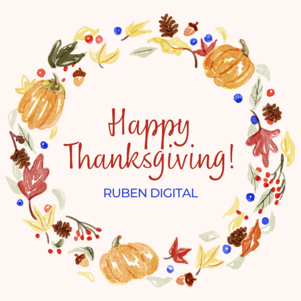 Feeling Grateful This November - Ruben Digital